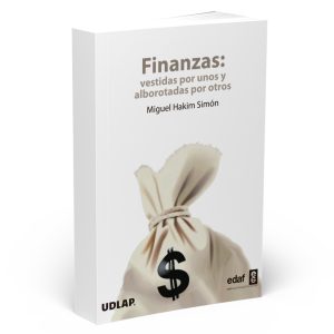 Portada del libro Finanzas vestidas por unos y alborotadas por otros