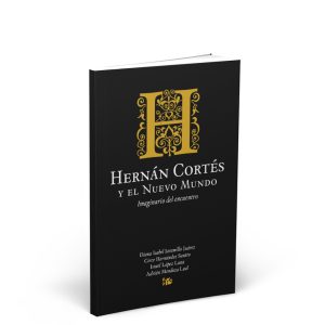 Portada del libro Hernán Cortés y el Nuevo Mundo Imaginario del encuentro