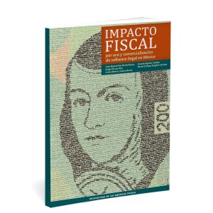 Portada del libro Impacto fiscal por uso y comercialización del software ilegal en México