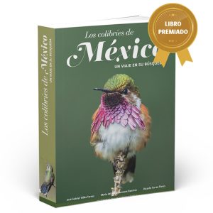 Portada del libro Los colibríes de México: un viaje en su búsqueda