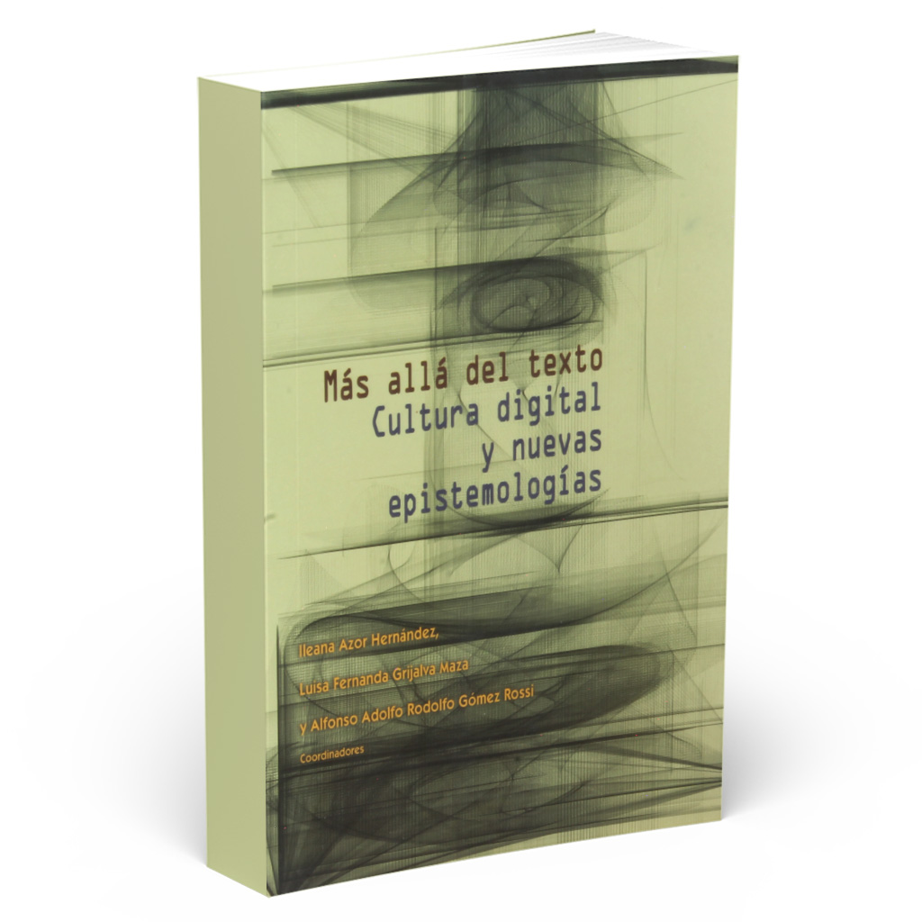 Portada del libro Más allá del texto: Cultura digital y nuevas epistemologías