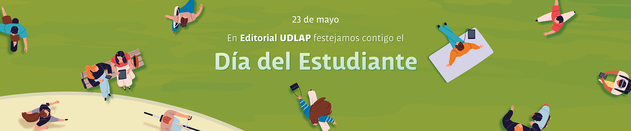Invitación a leer el catálogo de Editorial UDLAP en el Día del Estudiante