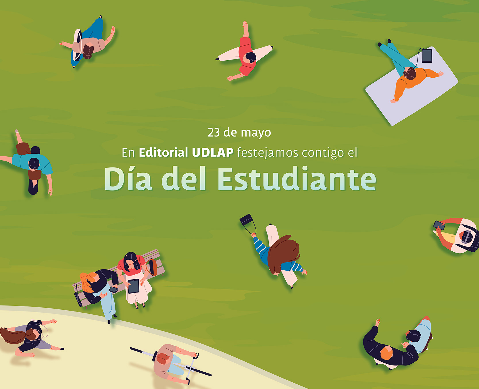 Invitación a leer el catálogo de Editorial UDLAP en el Día del Estudiante