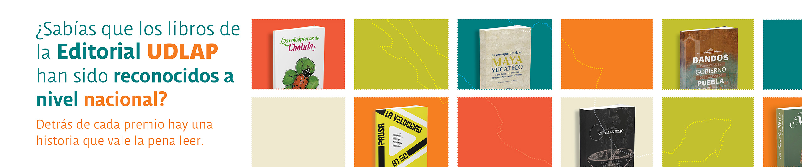 Se muestran diversas fotografías de los libros premiados que han sido publicados por Editorial UDLAP
